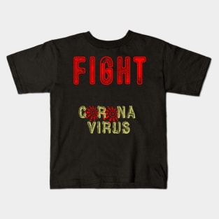 Fight corona virus Kids T-Shirt